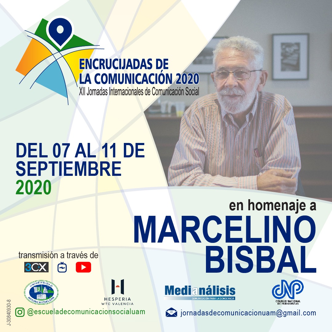 XII Jornadas Internacionales “Encrucijadas de la Comunicación en la Venezuela del siglo XXI”: en homenaje al investigador Marcelino Bisbal