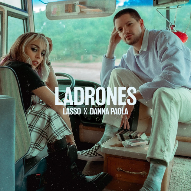 Lasso y Danna Paola estrenan “ladrones” + Video